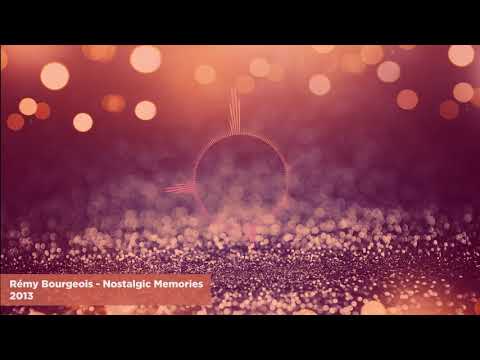 Rémy Bourgeois - Nostalgic Memories