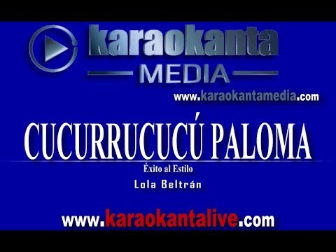 Cucurrucucu Paloma - Lola Beltrán