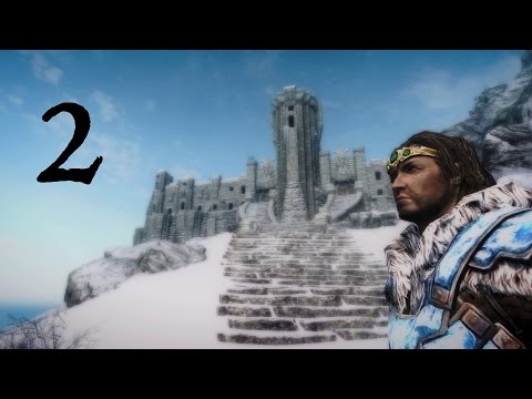 Lets Play Skyrim Again : Chapter 6 Ep 2