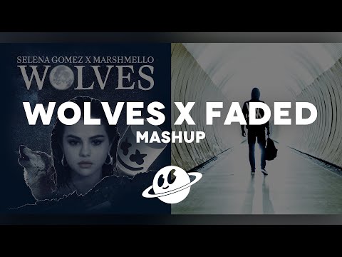 FADED x WOLVES [Mashup] | Marshmello, Alan Walker, Selena Gomez