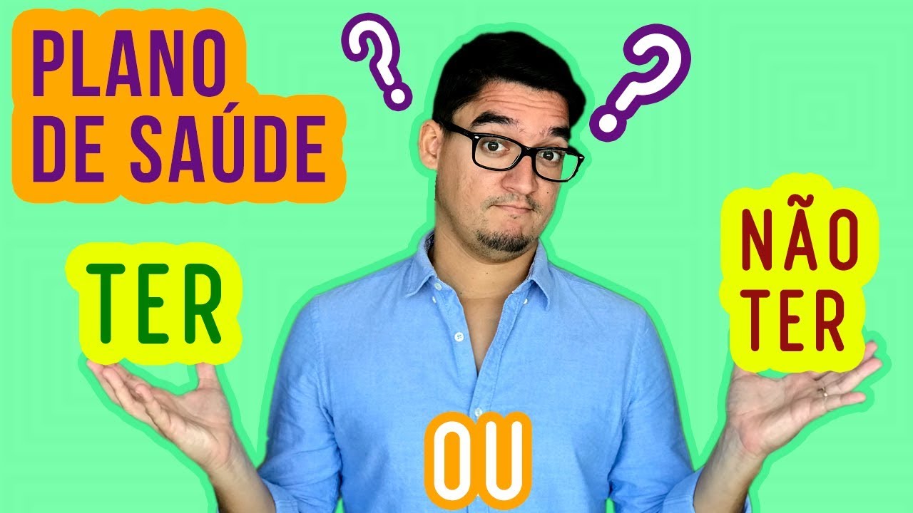 Vale a Pena Ter PLANO DE SAÚDE?