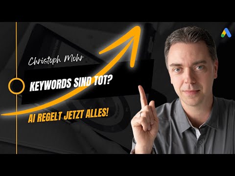 Google ersetzt Keywords?! Was du über AI-MAX JETZT wissen musst