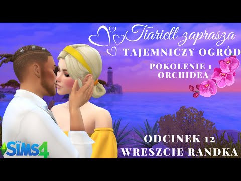 The Sims 4 Challenge🌺Tajemniczy Ogród odcinek 12🌺Wreszcie randka🌺Wyzwanie wielopokoleniowe🌺