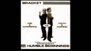 Bracket - Shoegazer