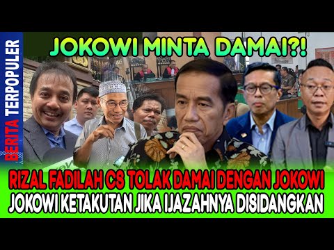 JOKOWI MINTA DAMAI…?! RIZAL FADILAH CS TOLAK DAMAI, JOKOWI KETAKUTAN JIKA IJAZAHNYA DISIDANGKAN!