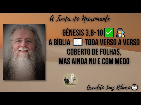729. Gênesis 3,8-10✅🕵️‍♀️: a Bíblia 📖 toda verso a verso. Coberto de folhas, mas ainda nu e com medo