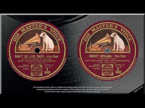 Don't Be Like That + Sweet Dreams (1928) Goldkette + Shilkret