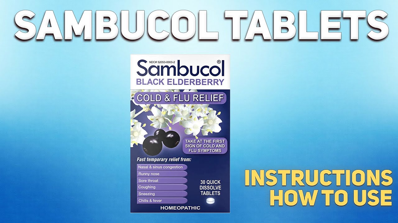 Sambucol Black Elderberry tablets how to use: How and when to take it, Who can't take Sambucol