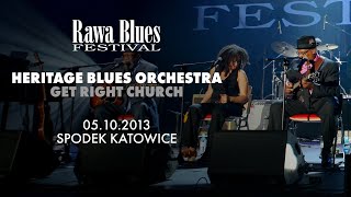 Heritage Blues Orchestra @ Rawa Blues Festival 2013 - Get Right Church