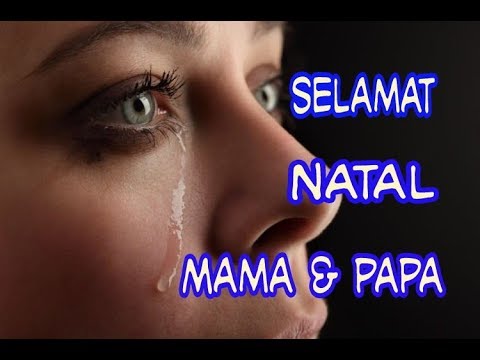 JUTAAN ORANG MENANGIS MENDENGAR LAGU INI...Selamat Natal Mama Papa