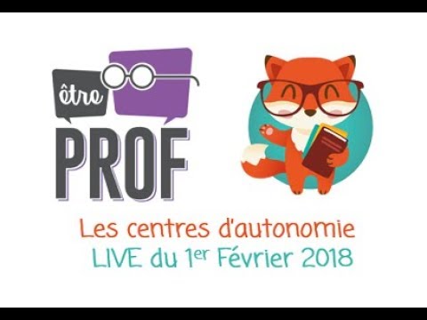 Les centres d'autonomie - LIVE avec Etre Prof
