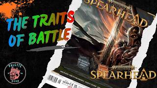 The Traits Of Battle - Warhammer Age Of Sigmar Spearhead - Issue 29