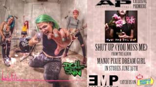 DOLL SKIN - SHUT UP (YOU MISS ME)