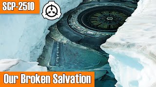 SCP-2510 Our Broken Salvation | Euclid class | Church of the Broken God / Sarkic Cult scp