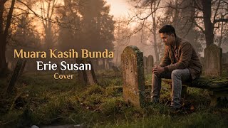 Download lagu MUARA KASIH BUNDA – Erie Susan | AI Cover by GnG Music Cover | auto mewek😭 mp3