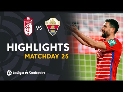 Highlights Granada CF vs Elche CF (2-1)