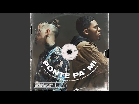 Rauw Alejandro Ft Myke Towers - Ponte pa' mi (Audio Oficial)