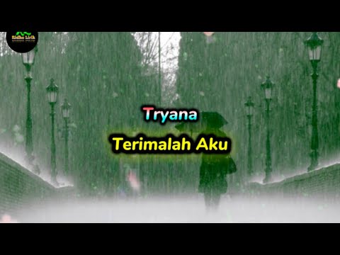 Viralll...!!! Tryana - Terimalah Aku || lyric ||