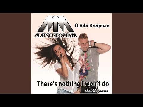 Matsoe Matsoe ft Bibi Breijman - There's Nothing I Won't Do