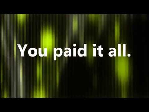 You Paid It All video