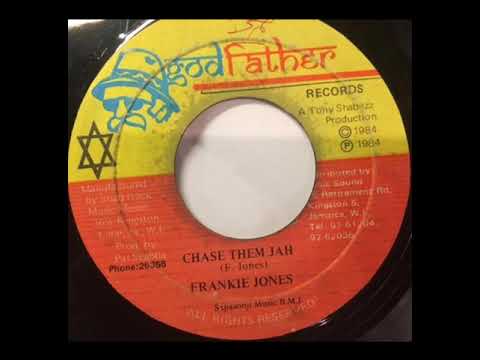 Frankie Jones – Chase Them Jah + Version