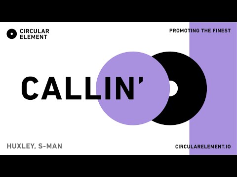 Callin' ft. S-Man (Original Mix) - Huxley