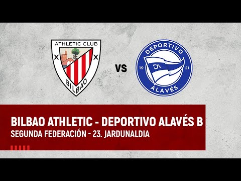 Imagen de portada del video 🔴 LIVE | Bilbao Athletic vs Deportivo Alavés 'B' | 2ª Federación 2023-24 I J23