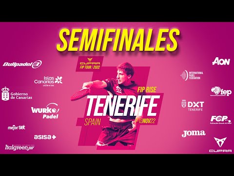 FIP RISE TENERIFE - Semifinales