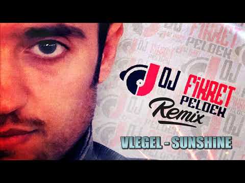 Vlegel - Sunshine (Fikret Peldek Remix) 2016