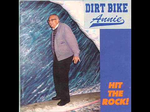 Dirt Bike Annie - All Systems Go