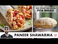 Paneer Shawarma Recipe No Yeast No Oven Pita Bread Hummus Paneer Roll Chef Sanjyot Keer