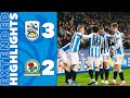 EXTENDED HIGHLIGHTS | Huddersfield Town 3-2 Blackburn Rovers