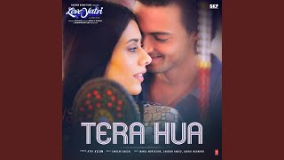 Tera Hua (From &quot;Loveyatri&quot;)