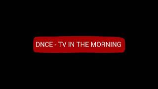 DNCE - TV In The Morning