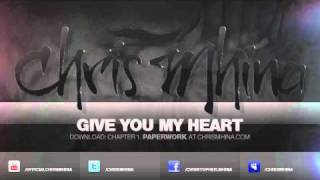Chris Mhina - Give You My Heart (Audio + Lyrics)