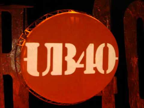 UB40  ' Here I Am Baby '.