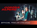 Corona Papers Official Trailer Telugu | Corona Papers Trailer Telugu | Corona Papers Review Telugu