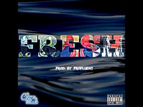 Chox-Mak Ft. DJ YRS Jerzy - Fresh (Prod. By Profluent)