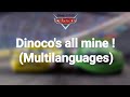 Cars 1 Dinoco S All Mine In Different Languages
