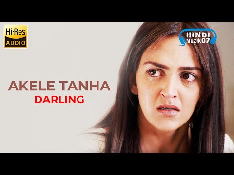 Akele Tanha Jiya Na Jaye | Darling | 2007