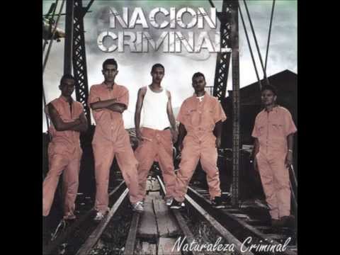 NACIÓN CRIMINAL-Naturaleza criminal (Álbum completo) [ 2011]