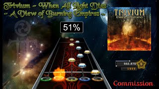 Trivium - When All Light Dies/A View of Burning Empires [Clone Hero Chart Preview]