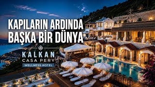 KALKAN’IN EN HUZURLU KAÇAMAĞI | Casa Pery Hotel & Wellness