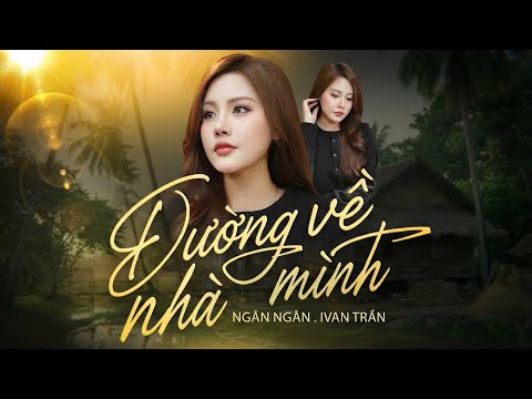 Đường về nhà mình - Ngân Ngân