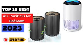 Uncover the Top 10 Air Purifiers for Bedroom 2023 - Is Yours on the List?