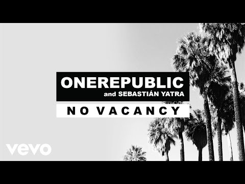 OneRepublic, Sebastián Yatra - No Vacancy (Audio)