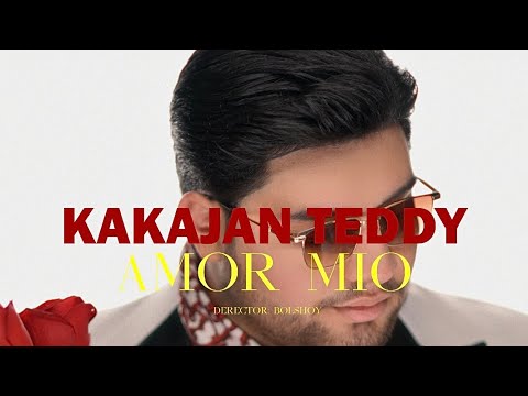 Kakajan Teddy - Amor Mio 