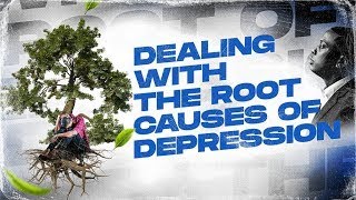 Dealing With The Root Causes Of Depression || Pst Bolaji Idowu