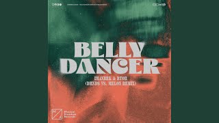 Belly Dancer (DMNDS vs. MELON Remix)