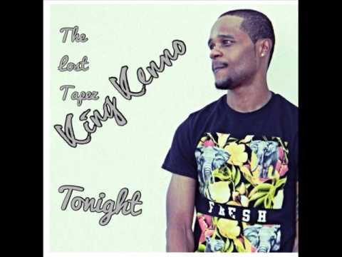 King Kenno- Tonight